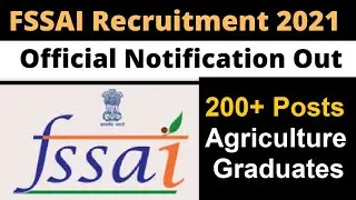 FSSAI Recruitment 2021 | FSSAI Vacancy Out -2021| AGRICULTURE VACANCY 2021| 200+ POST|