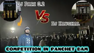 Dj Kaushal (Dj Shashi Cabinet) VS Dj Pari 0.2 Competition in Panchet Dam #djshashi #crkcraju #dj 