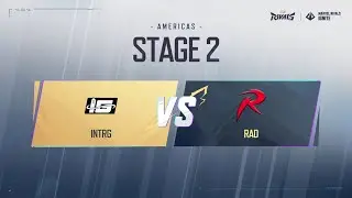 Intergalactic Vs Rad Esports Group Phase Ignite Phase 2 Week 1 Day 2 Americas