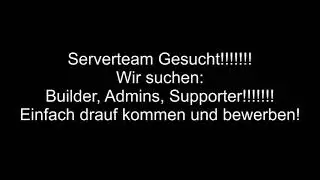 MINECRAFT SERVER ADMINS GESUCHT!!!!! MINECRAFT SERVER VORSTELLUNG !!!!