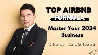 Top Airbnb Formula: Master Your 2024 Business - 10 Essential Insights for Success!