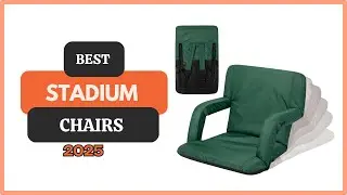 Best Stadium Chairs 2025 | Top Picks for Stadium Chairs