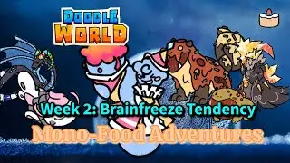 Mono-Food Adventures Week 2: Snowclowne's new HT is pretty good!【Doodle World PvP】
