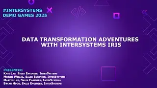 Data Transformation Adventures with InterSystems IRIS