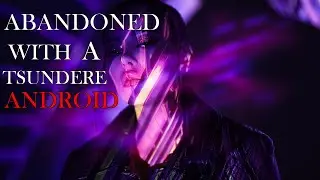 Stranded With a Tsundere Android | ASMR Roleplay (F4A) | Sci fi | co-workers to more? | dystopian |
