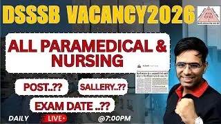 DSSSB Vacancy 2026 | Nursing & Paramedical 4000+ Posts | Salary, Post, Exam Date