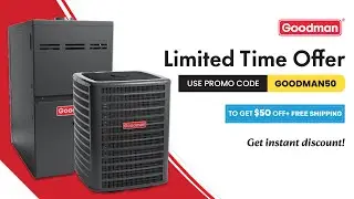 Get Heavy Discounts on Goodman + FREE Shipping! 🚚 Hurry, Limited Time Offer!