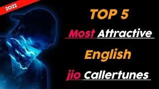 Top 5 Most Attractive Jio Caller tunes English || Best caller tune English 2022 Jio ||