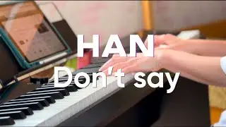 Han Jisung (Stray Kids) - Don&rsquo;t Say | piano cover