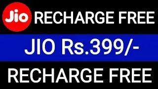 Jio Recharge Free Rs.399/-
