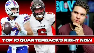 Ranking the Top 10 NFL Quarterbacks RIGHT NOW
