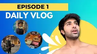 Mera Pehla Daily Vlog | Mohak Manghani
