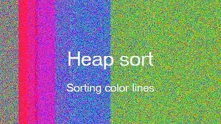Heap Sort: sorting color lines