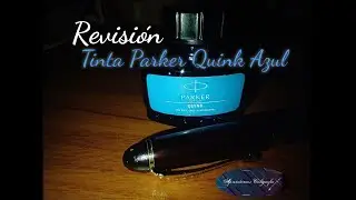 Tinta Parker Quink Azul //Parker Quink Blue -Tinta para pluma fuente/Revisión y opiniones generales