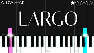 Anton&iacute;n Dvoř&aacute;k - Largo (from the &ldquo;New World&rdquo; Symphony) | EASY Piano Tutorial
