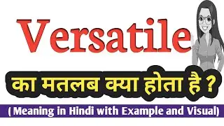 Versatile meaning in Hindi | Versatile ka kya matlab hota hai | daily use English words