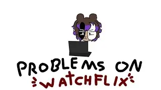 problems with watchflix | pilot episode |