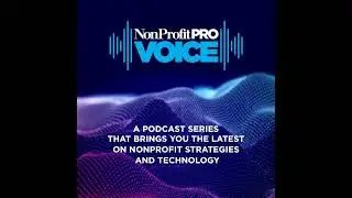 The NonProfit Voice Ep 36: Integrated Marketing