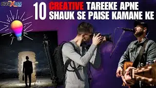 10 Creative Ways to Make Money with Your Hobbies | EduX365