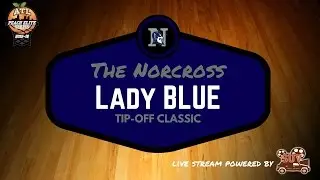 Norcross Lady Blue Tip-Off Classic: Norcross vs. Tift County