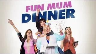 Fun Mum Dinner | Official Trailer | Femflix