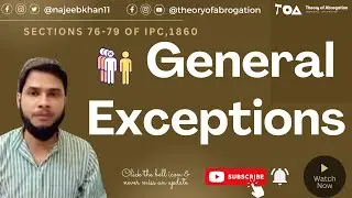 Sec. 76-79 Indian Penal Code: General Exceptions