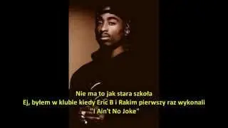 2Pac - Back To The Old School (feat. Rakim) (napisy PL)