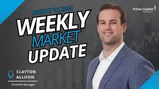 Prime Capital Financial Weekly Market Update: January 16, 2026