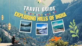 Top 7 Must-Visit Hill Stations in India 🇮🇳 | Hill Stations & Scenic Destinations