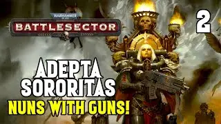 Purge the Heretics with FIRE! - Adepta Sororitas #2 - Battlesector - Crusade