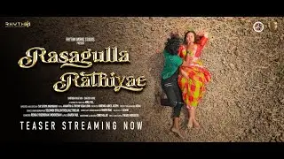 Rasagulla Rathiyae Teaser | Rhythm Works Studios | Arul R.K. | Raven Paul
