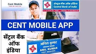 cent mobile app kaise chalaye | cent mobile app registration kaise kare | Cent Mobile | central bank