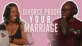 Five Ways to Divorce Proof Your Marriage #HMAY Ep. 222