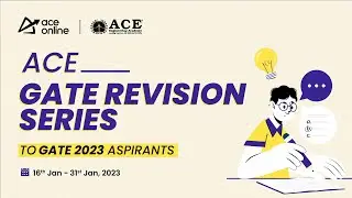ACE GATE 2023 Revision Series | Starts from 16th Jan 2023 | ACE Online | ACE Engineering Academy