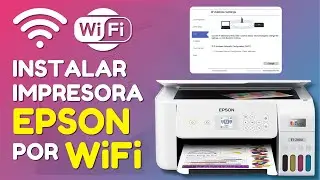Instalar Impresora Epson a trav&eacute;s de WIFI (Epson ET-2800) - Configuraci&oacute;n WIFI Epson ET 2800