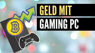 Bitcoin selbst herstellen mit Gaming PC (Online Geld verdienen 2021)