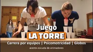 Juego 𝐋𝐀 𝐓𝐎𝐑𝐑𝐄. Trabajo en Equipo | Destreza | con Globos | Dinámica de Grupo | Campamento