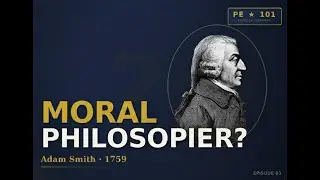 Adam Smith Was NOT Who You Think | Political Economy 101