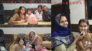 Vlog- 79 Mishika Ka Birthday