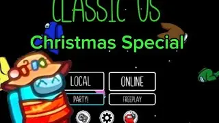 Classic Us Gameplay | 🎄 CHRISTMAS SPECIAL 🎄