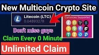 High Paying Multicoin Crypto Site|Earn LTC SOL DOGE Free | Claim Every 0 Minute Crypto | New Crypto