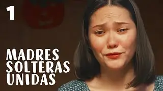 MADRES SOLTERAS UNIDAS | Parte 1 | Serie rom&aacute;ntica en Espa&ntilde;ol