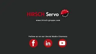 HIRSCH Servo Group - Expanding with Ideas