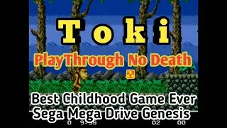 Toki PlayThrough No Death | Sega Mega Drive Genesis | Best childHood Game Ever - FHD 60FPS