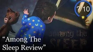 Among The Sleep Review