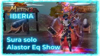 Metin2 Iberia Sura solo Alastor & Eq Show