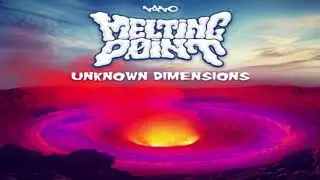 MELTING POINT - Unknown Dimensions (Original Mix)