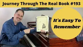 It’s Easy To Remember: Journey Through The Real Book #193 (Jazz Piano Lesson)