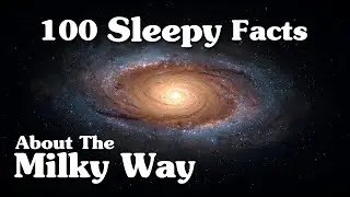 The Most Relaxing Facts About Milky Way to Fall Asleep To &mdash; No Adverts