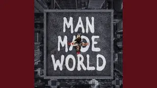 MAN MADE WORLD